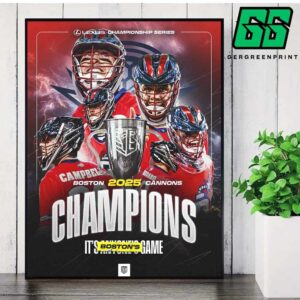 Boston Cannons Win Back To Back Champions Premier Lacrosse League  Championship Series Titles 2025 Home Decor Poster Canvas