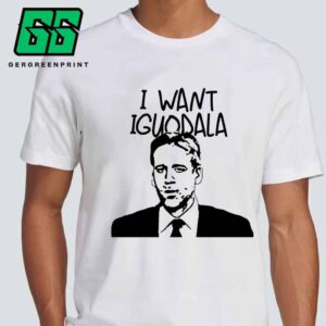 I Want Iguodala Max Kellerman Quotes Tee Meme Unisex T-Shirt