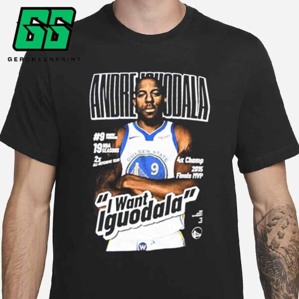 I Want Iguodala Shirt Warriors Players Wear In Jersey Retirement Of Iguodala Unisex T-Shirt