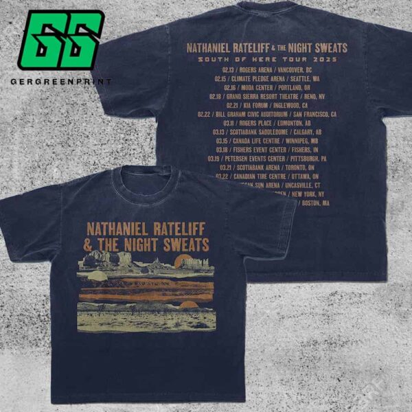 Nathaniel Rateliff And The Night Sweats South Of Here Tour 2025 Dates And Places List Tee Two Sides Unisex T-Shirt