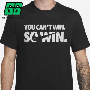 So Win You Can Win Nike Merchandise Limited Unisex T-Shirt